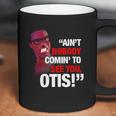 David Ruffin Ain’T Nobody Comin’ To See You Otis Coffee Mug