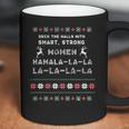 Deck The Halls With Smartstrong Woman Kamala Funny ChristmasCoffee Mug