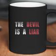 The Devil Is A Liar Coffee Mug