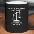 Dewey Cheatem Howe Attorneys At Law Scales Of Justice Coffee Mug