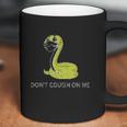 Dont Cough On Me Social Distancing Coffee Mug