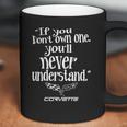 If You Dont Own One Corvette Tshirt Coffee Mug