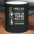 Dr Seuss I Will Go Hiking Here Or There I Will Go Hiking Everywhere Coffee Mug