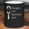 Dwight You Ignorant Slut White Simple Coffee Mug