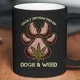 Easily Distracted By Dogs And Weed Pot Leaf Lover Dog Lover Coffee Mug