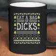 Eat A Bag Of Dicks Coffee Mug