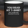 Enough Social Interaction Funny Social Distancing Coffee Mug