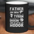 Father You Are As Brave As Jon Snow As Smart As Tyrion Coffee Mug