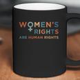 Feminist Are Human Rights Pro Choice Pro Roe Abortion Rights Reproductive Rights Coffee Mug