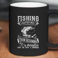 Fishing Saved Me From Becoming A Pornstar Coffee Mug