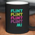 Flint Michigan Fun Gift From Your Hometown Coffee Mug