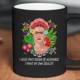 Frida Kahlo Never Paint Dreams Coffee Mug