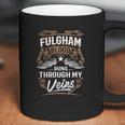 Fulgham Blood Runs Through My Veins Legend Name GiftsShirt Coffee Mug