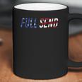 Full Send Us Flag No Half Send Us American Flag Coffee Mug