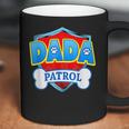 Funny Dada Patrol - Dog Mom Dad For Men Women Coffee Mug