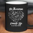 Funny Donate Life Be Awesome Coffee Mug