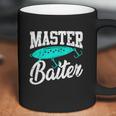 Funny Fishermen Gifts Adult Humor Fishing Tees Master Baiter Coffee Mug