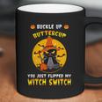 Funny Halloween Cute Halloween Buckle Up Buttercup You Just Flipped My Switch Coffee Mug