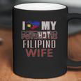 Funny I Love My Psychotic Filipino Wife Heritage Native Imigrant Coffee Mug