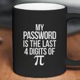 Funny Math Pun Joke My Password Is The Last 4 Digits Of Pi Coffee Mug