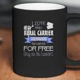 Funny Rural Mail Carrier For Rca Or Postal Worker Coffee Mug