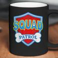 Funny Squad Patrol - Dog Mom Dad For Men Women Coffee Mug