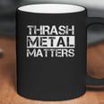 Funny Thrash Metal Matter Rock Music Gift Coffee Mug