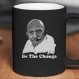 Gandhi Be The Change Coffee Mug