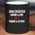 God Created Adam And Eve Not Adam Steve ChristianShirt Coffee Mug