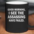 Good Morning Assassins Failed Coffee Mug