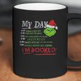 The Grinch My Day List Time Im Booked Coffee Mug