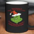 Grinch Funny T-Shirt Coffee Mug