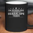 Im Guadalupe Doing Guadalupe Things Coffee Mug