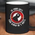 In Your Guts You Know He’S Nuts Coffee Mug