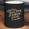 Halfway Crooks Coffee Mug