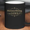 Hennything Goes Coffee Mug