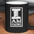 I Am Hmong Coffee Mug