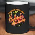 Hot Cremation My Last Hope For A Smoking Hot Body Gift Shirt Coffee Mug