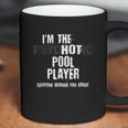 A Hot Psychotic Pool Player Warning You Funny Gift Billiard Coffee Mug