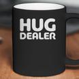 Hug Dealer Embrace Lover Gift Coffee Mug