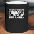 Ich Muss Nur Zum Angeln T-Shirt Coffee Mug