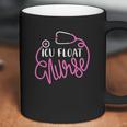 Icu Float Nurse Floating Intensive Care Unit Float Nursing Coffee Mug