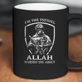 I Am The Infidel Allah Warned You About Coffee Mug