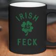 Irish As Feck Saint Patricks Day Shamrock Lucky Coffee Mug