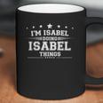 Im Isabel Doing Isabel Things Coffee Mug