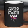 Ive Come To Chew Bubble Gum Coffee Mug