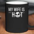 Jack Skellington My Wife Is Hot Funny Vintage Trending Awesome Gift Coffee Mug