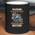 Je Nai Pas Ma Propre Moto Mais Jai Mon Propre Motard Shirt Coffee Mug