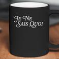 Je Nai Sais Quoi Funny French Idiom Francais Frances France Funny Gift Coffee Mug