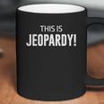 This Is Jeopardy Coffee Mug